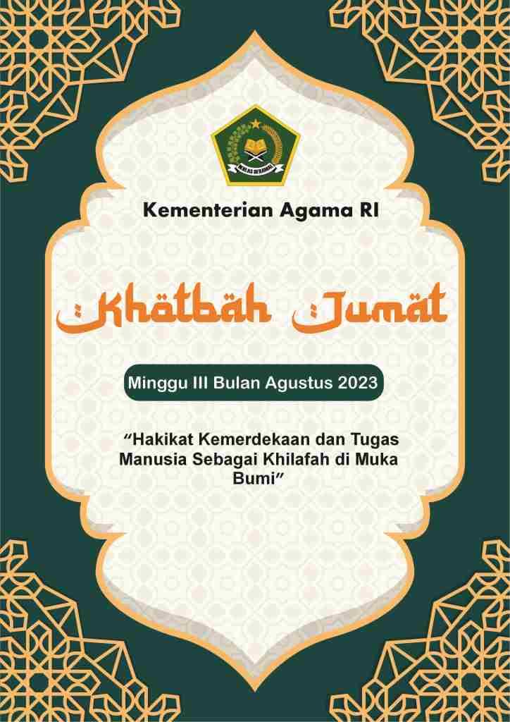 Hakikat Kemerdekaan dan Tugas Manusia sebagai Khalifah di Muka Bumi